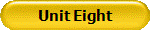 Unit Eight